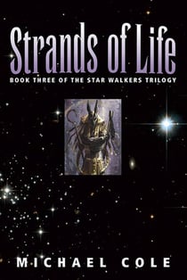 Strands of Life: Book 3 of the Star Walkers Trilogy - The Star Walkers Trilogy, #3
