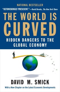 The World Is Curved - Hidden Dangers to the Global Economy