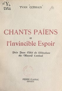Chants païens et l'invincible espoir