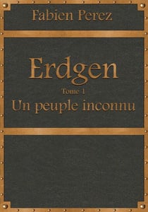Erdgen - Un peuple inconnu