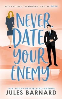 Never Date Your Enemy - Never Date, #5