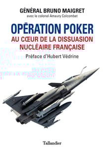 Opération Poker - Au coeur de la dissuasion nucléaire française