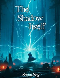 The Shadow Itself