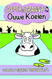 Super Granny 3 - Ouwe Koeien - Super Granny, #3
