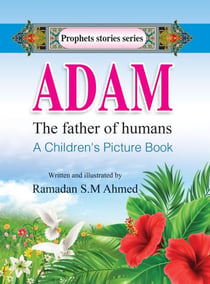 Adam - The Father of Humans