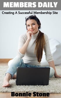 Members Daily: How To Create A Successful Membership Website - Members Daily, #1