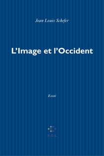 L'Image et l'Occident. Sur la notion d'image en Europe latine