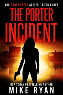 The Porter Incident - The Cari Porter Series, #3