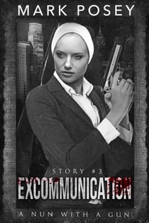 Excommunication - A Nun With A Gun, #3