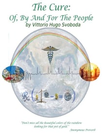 The Cure: Of, By And For The People