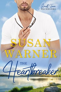 The Heartbreaker - Small Town Bachelors, #4