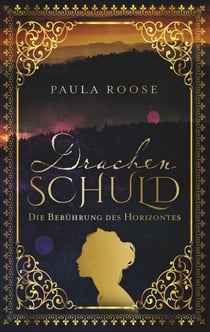 Drachenschuld - Die Berührung des Horizontes