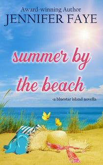 Summer by the Beach: A Second Chance Small Town Romance - The Bell Family of Bluestar Island, #5