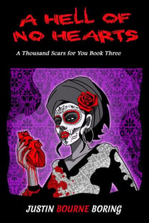 A Hell of No Hearts - A Thousand Scars for You, #3