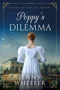 Poppy's Dilemma - Sisters of Barclay Square, #1