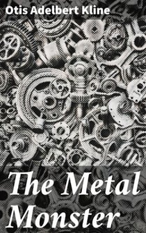 The Metal Monster - A Sentient Metallic Threat on a Remote Island