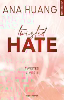 Twisted - Tome 3 - Hate