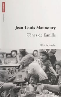 Cènes de famille - Récit de bouche