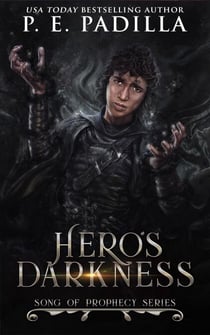 Hero’s Darkness - Song of Prophecy, #9
