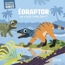 Eoraptor se croit très fort ! - Mes petites histoires de dinos