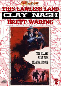 Clay Nash 12: The Lawless Land - Clay Nash, #12