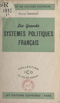 Les grands systèmes politiques français
