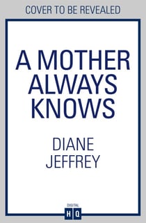 A Mother Always Knows
