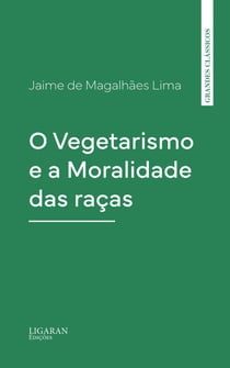 O Vegetarismo e a Moralidade das raças