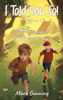 The Adventures of William and Thomas - I Told You So!, #1