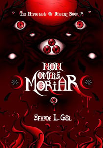 Non Omnis Moriar - The Hypostasis of Dissent, #2
