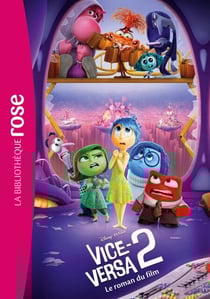 Bibliothèque Disney - Vice-Versa 2 - Le roman du film
