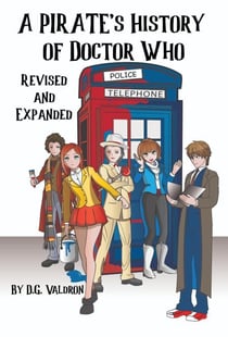 A Pirate's History of Doctor Who - Doctor Who: Pirates's History, #1