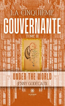 La cinquième gouvernante - Tome  3 - Under the world