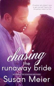 Chasing the Runaway Bride - Return of the Donovan Brothers, #2