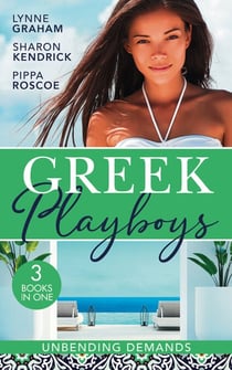 Greek Playboys: Unbending Demands - The Secret Valtinos Baby (Vows for Billionaires) / The Pregnant Kavakos Bride / Claimed for the Greek's Child