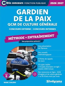 Gardien de la paix : QCM de culture générale - Catégorie B - Édition 2026-2027