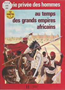 Au temps des grands empires africains - La traite des Noirs