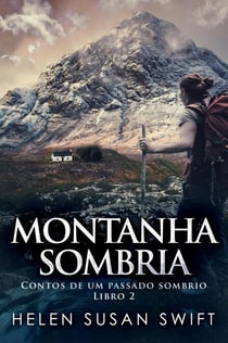 Montanha sombria - Contos de um passado sombrio, #2