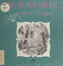 Au bout du fil... - Contes de l'araignée
