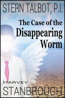 Stern Talbot, P.I.—The Case of the Disappearing Worm - Stern Talbot PI, #4