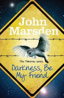 Darkness Be My Friend - Book 4