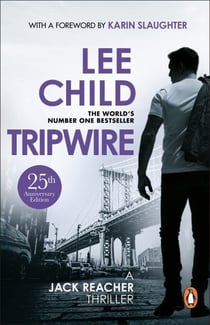 Tripwire - The gripping Jack Reacher thriller from the No.1 Sunday Times bestselling author