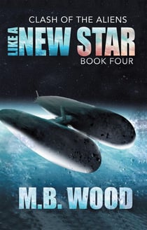 Like A New Star - Clash of the Aliens, #4