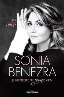 Sonia Benezra - Je ne regrette presque rien