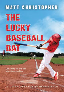 The Lucky Baseball Bat (50th Anniversary Commemorative Edition) - A Classic Sports Story About Luck, Teamwork, and Baseball Dreams—Perfect for Young Athletes
