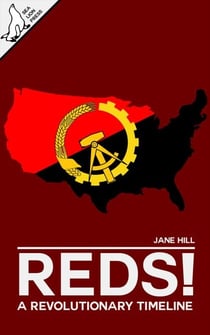 Reds! A Revolutionary Timeline - Reds!