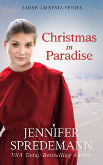 Christmas in Paradise - Amish by Accident, #3