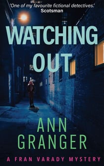 Watching Out (Fran Varady 5) - A gripping London crime mystery