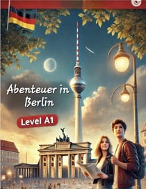 Abenteuer in Berlin - German A1, #1