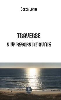 Traverse - D'un regard à l'autre